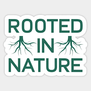 Rooted in Nature Sticker